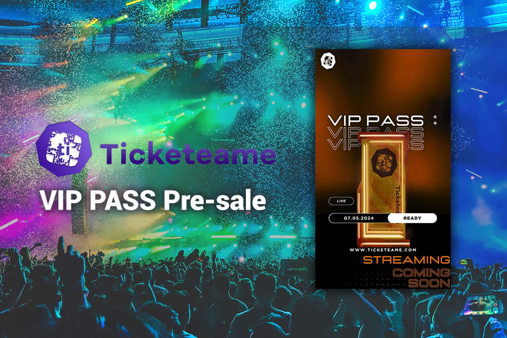 Press Release: case details - Ticketeame launches its pre-sale of the NFT VIP PASS, with the aim of changing the issuance of tickets for events